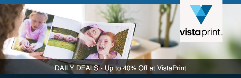 VistaPrint - DAILY DEALS - Up to 40% Off