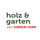 Holz & Garten