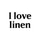 I Love Linen