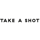 Take A Shot