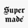 Thesupermade