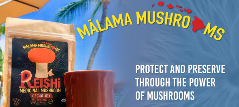 About Malama Mushrooms Homepage