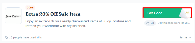 A box will show the Juicy Couture discount code to use on your purchase