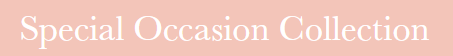Special occasion collection text on a pink background