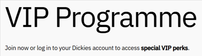 The Dickies VIP programme banner