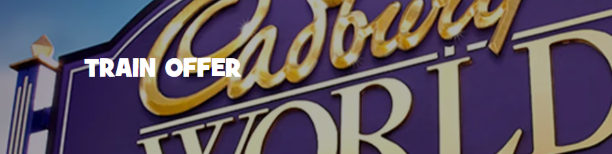 Cadbury World train offer