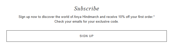 A Anya Hindmarch newsletter sign up and description.
