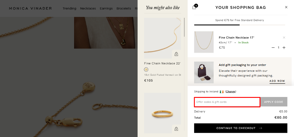 Apply your Monica Vinader discount code to the order in the shopping bag