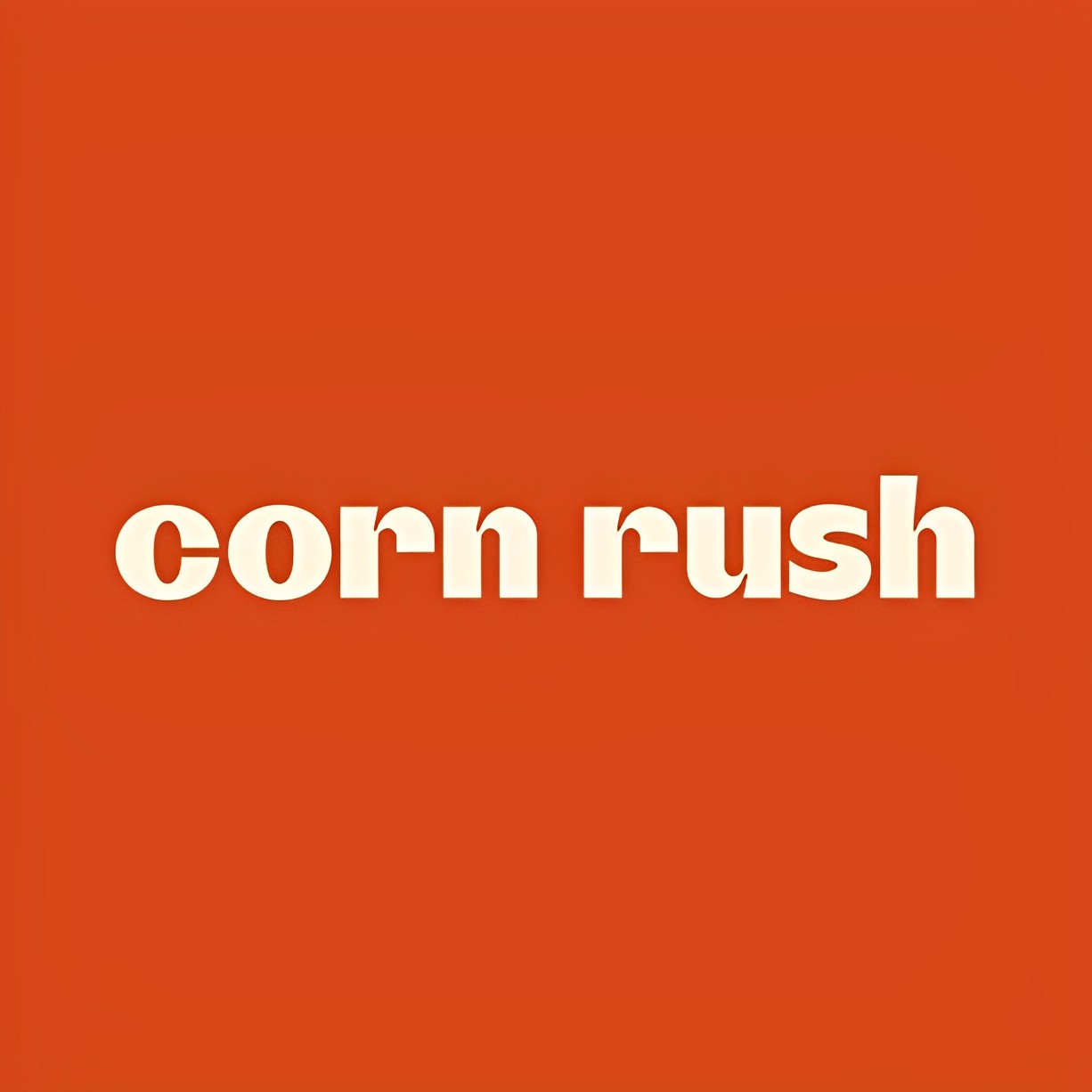 Cornrush