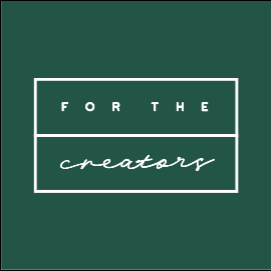 For The Creators
